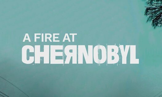 A Fire at Chernobyl