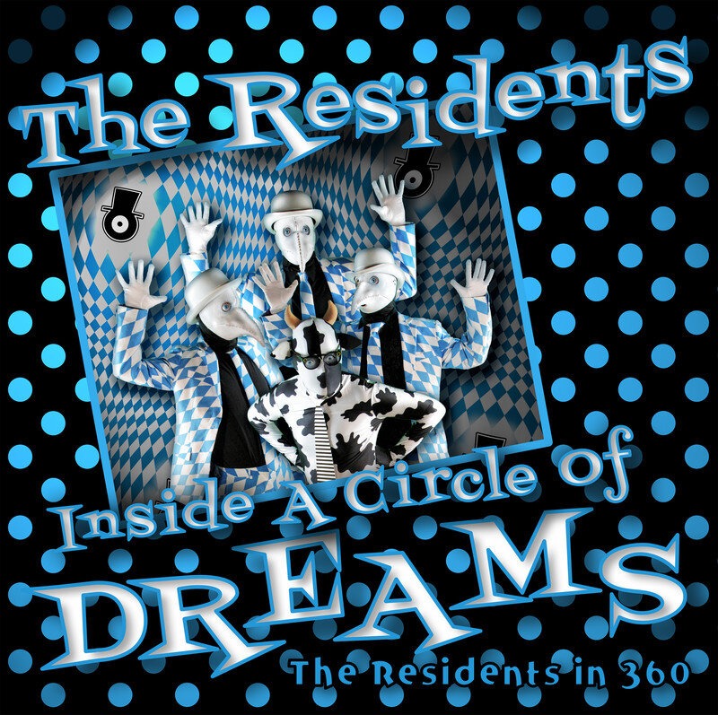 The Residents - Inside A Circle of Dreams