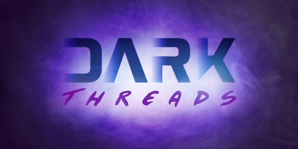 Dark Threads