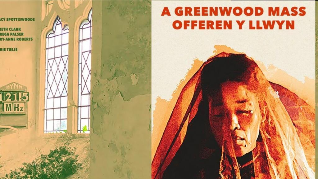 A Greenwood Mass / Offeren Y Llwyn